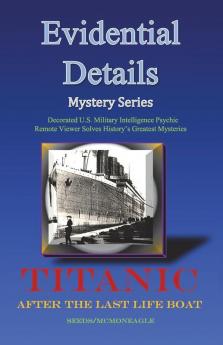 Titanic: After the Last Lifeboat (Evidential Details Mystery)