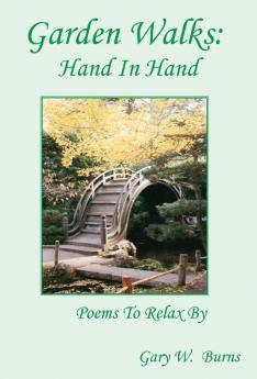 Garden Walks: Hand in Hand - Poems to Relax By