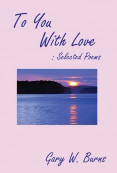 To You With Love: Selected Poems