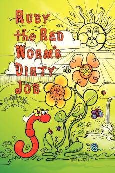 Ruby the Red Worm's Dirty Job