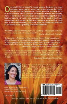 Life Lessons Love Lessons: A Guru's Daughter Discovers Knowledge Is Only Half the Journey