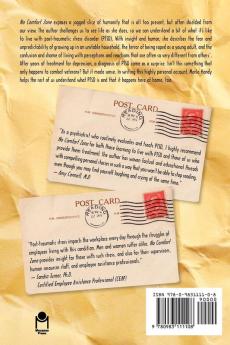 No Comfort Zone: Notes on Living with Post Traumatic Stress Disorder