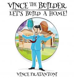 Vince The Builder: Let's Build A Home!