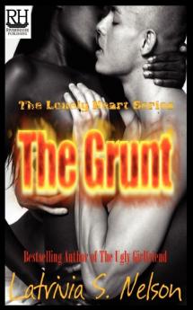 The Grunt (Lonely Heart)