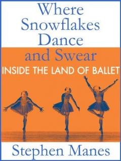 Where Snowflakes Dance and Swear