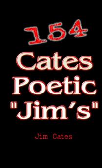 154 Cates Poetic Jim's