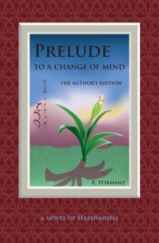 Prelude to a Change of Mind the Author's Edition