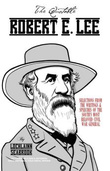 The Quotable Robert E. Lee