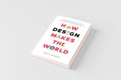 How Design Makes the World