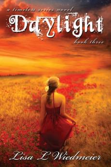 Daylight: A Timeless Series Novel Book Three