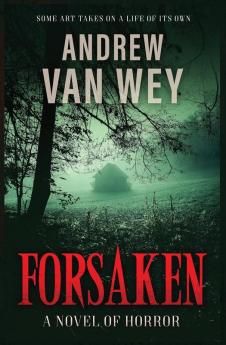 Forsaken: A Novel of Horror