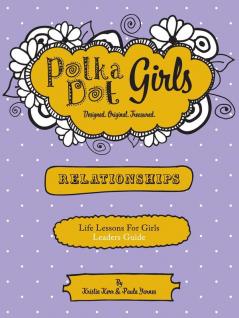 Polka Dot Girls Relationships Leaders Guide