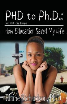 Phd to Ph.d.: Po H# on Dope: How Education Saved My Life