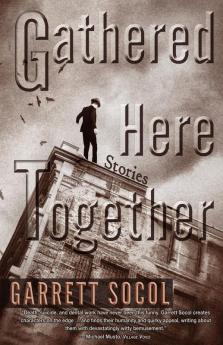 Gathered Here Together: Stories