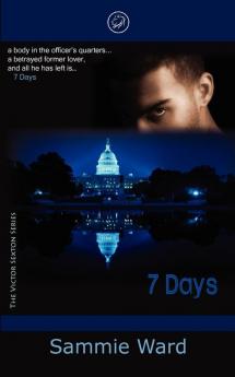 7 Days (The Victor Sexton Series) Book 1