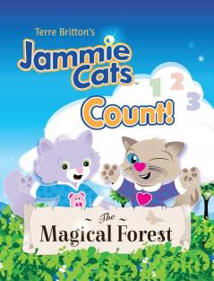 Terre Britton's Jammie Cats Count!: The Magical Forest