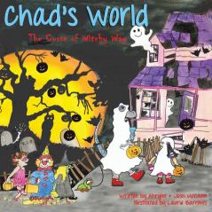 Chad's World: The Curse of Witchy Way