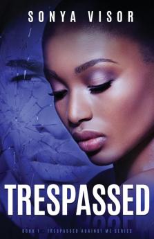 Trespassed: 1 (Trespassed Against Me)