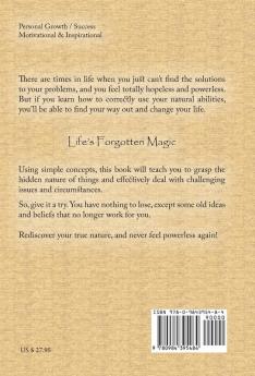 Life's Forgotten Magic: The Power To Change Your Life