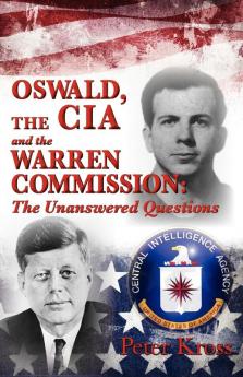 OSWALD THE CIA AND THE WARREN COMMISSION