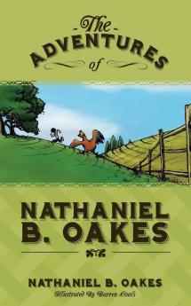 The Adventures of Nathaniel B. Oakes: 1