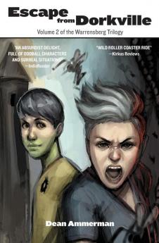 Escape from Dorkville: 2 (Warrensberg Trilogy)