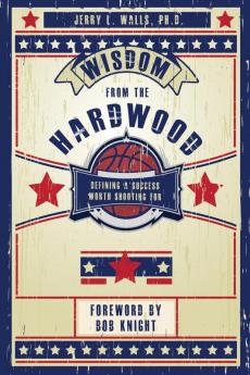 Wisdom From the Hardwood