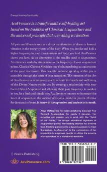 Acupresence: A Vibrational Healing Art