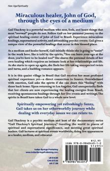 Gail Thackray's Spiritual Journeys: Visiting John of God