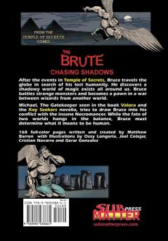 The Brute: Chasing Shadows