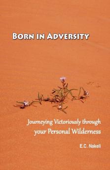 Born in Adversity