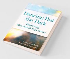 Dancing Past the Dark