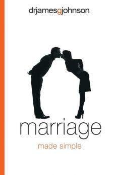 Marriage Made Simple: Written for guys by a guy with guys in mind (and their wives): 01