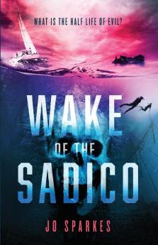 Wake of the Sadico: A Paranormal Suspense