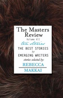 The Masters Review - Vol VII