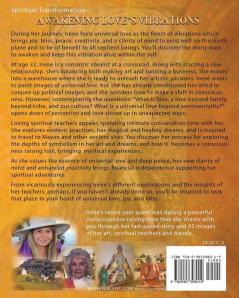 Awakening Love's Vibrations: An Artist's Search Takes You on a Journey to Explore the Esoteric Arts the Wisdom of her Spiritual Teachers and Travel ... Edition: TWO (Spiritual Journey Trilogy)