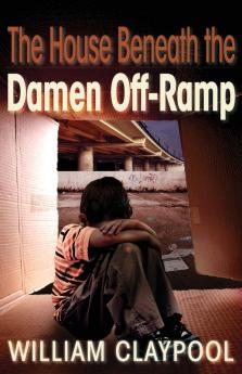 The House Beneath the Damen Off-Ramp