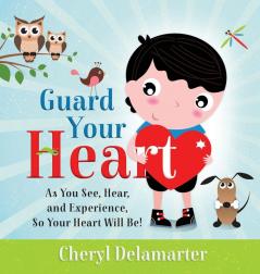 Guard Your Heart