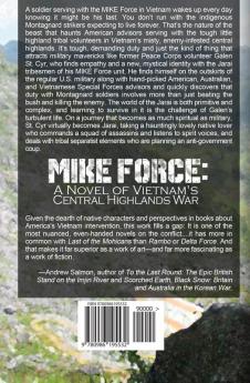 MIKE Force: A Novel of Vietnam's Central Highlands War