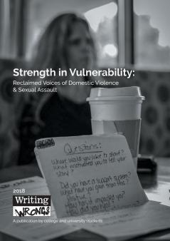 Strength in Vulnerability: Reclaimed Voices of Domestic Violence & Sexual Assault