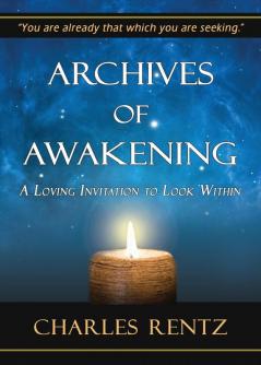 Archives of Awakening: A Loving Invitation to Look Within