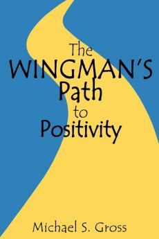 The Wingman's Path to Positivity