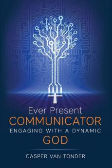 Ever Present Communicator