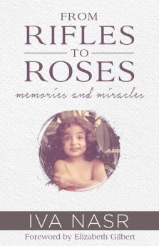 From Rifles to Roses: Memories and Miracles