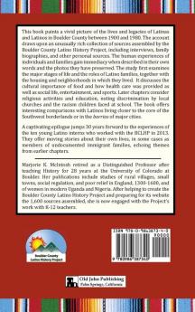 Latinos of Boulder County Colorado 1900-1980: Volume Two: Lives and Legacies