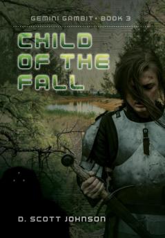 Child of the Fall: 3 (Gemini Gambit)