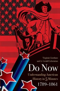 Do Now: American History in 5 Minutes (1789-1861)