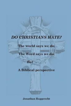 Do Christian Hate?