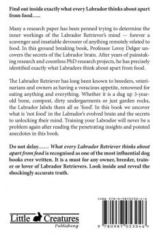 What Every Labrador Retriever Thinks about Apart from Food (Blank Inside/Novelty Book): A Professor's Guide on Training Your Labrador Dog or Puppy Usi