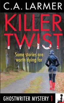 Killer Twist: A Ghostwriter Mystery: 1